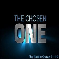 “You  are  the  best  nation  produced for  mankind.  You  enjoin  what  is right  and  forbid  what  is  wrong  and  believe  in Allah.” (The Holy Quran 3:110)