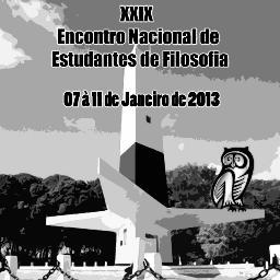 “29º Encontro Nacional dos Estudantes de Filosofia : Filosofia, Educação e Cultura: Desafios de uma Arte que dura”.