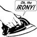 Oh the irony (@ironyphd) Twitter profile photo Oh the irony (@ironyphd) Twitter profile photo