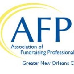 AFP New Orleans Chapter-To foster the development and growth of fundraising professionals and promote high ethical standards in the fundraising profession.
