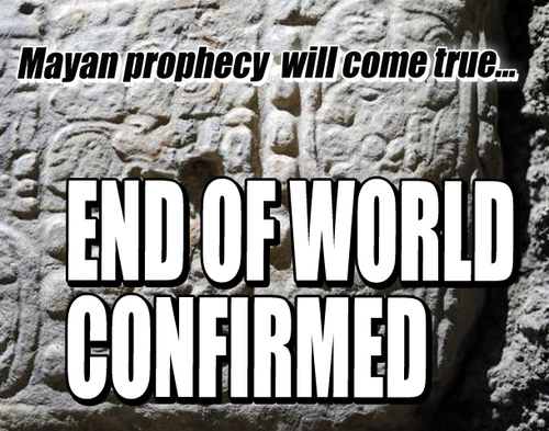 End of the world is coming on the 21.12.2012. Find out the facts here 100% true. Learn before its too late.