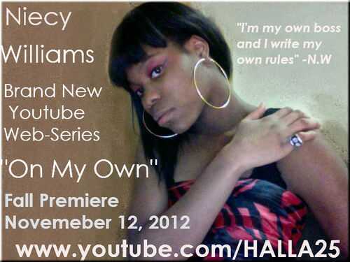 Hello everyone can you please watch the webseries On My Own @Niecey55 it comes out 11/12/12 2morrow & spread the word #NWteam xoxo