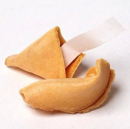 Fortune cookies aren't even fortunes anymore...what's up with that!