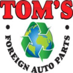 Toms Foreign Auto Parts The Nations fines used auto parts dealer. Used New and Salvage. We specialize in late model foreign auto
