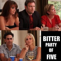 When their TV pilot didn't get picked up to series, the cast decided to stay friends and became...

Bitter, party of 5.