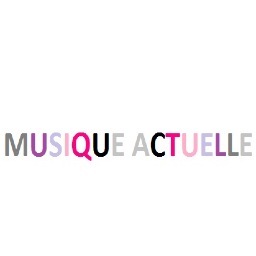 Compte officiel des Musique actuelle #MusiqueActuelle