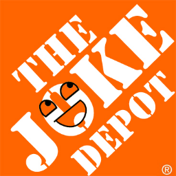 More Laughing. Shop Today.. The Famous HOME DEPOT® Is Where You Shop Your Home Needs And THE JOKE DEPOT® You Shop Your Needs, A SMILE!