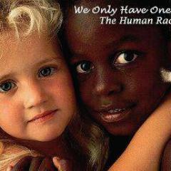 We are one race the human race !!