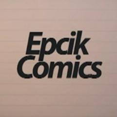 Epcik Comics,es una recien nacida empresa fundada por Pedro Cepeda,junto con su hijo,hermano y colegas,actualmente trabajan en el proyecto: http://t.co/BRKshLnt