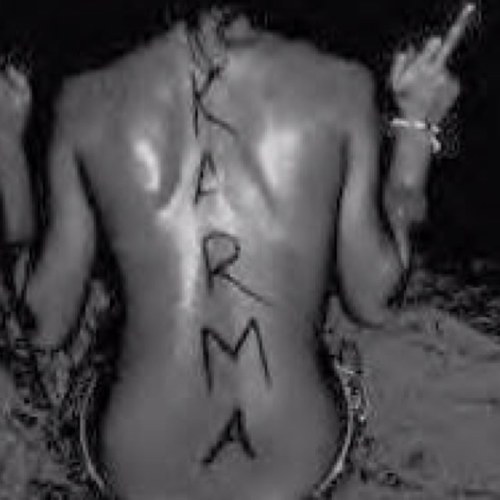 Karma can be a bitch. Thank God I'm a bigger one(; -XOXO