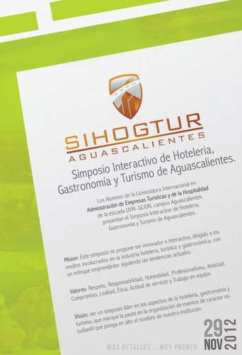 Simposio Interactivo de Hoteleria, Gastronomia y Turismo. El tema principal es el emprendedurismo en la industria de la hoteleria gastronomia y turismo