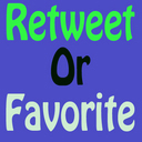 Retweet or Favorite