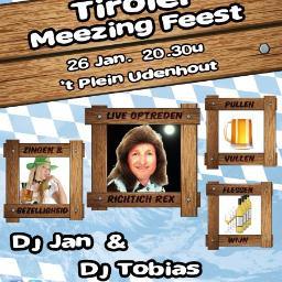 Feesten bij 't Plein in Udenhout! (Gem. Tilburg!) 25 Jan 2014: Tiroler Meezing Feest!!