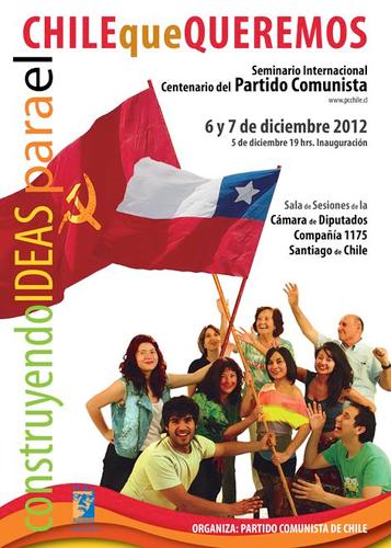 Seminario Internacional del Partido Comunista. 5,6 y 7 dic. Ex Congreso Nacional. Construyendo Ideas para el Chile que queremos