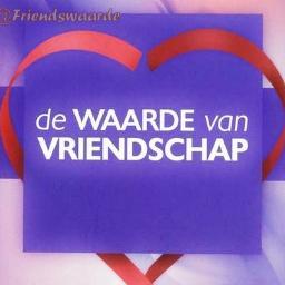 De Waarde van Vriendschap! Weet jij het?