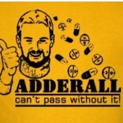 A.D.D. to the max. Got the addy script thankfully. Tweeting about adderall, student life and random funny shinanagens...help me get followers!