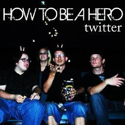 How To Be A Hero is a alternative rock band check us out at http://t.co/QkkizcI7.