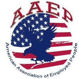 AAEP was founded to represent America's workforce and help to promote and protect American Jobs through information, support, benefits, and a common voice.