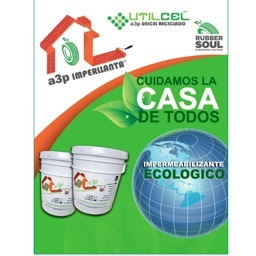 Impermeabilizantes que no contaminan, a base de Polvo Reciclado de llantas y el otro  Unicel conreconocimientos internacionales como la ONU telefs 31857902 y 01