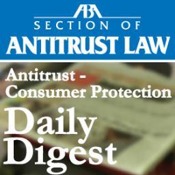 Stay up to date with the latest Antitrust and Consumer Protection news from the ABA Section of Antitrust Law
