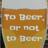 To_Beer_or_not's profile image