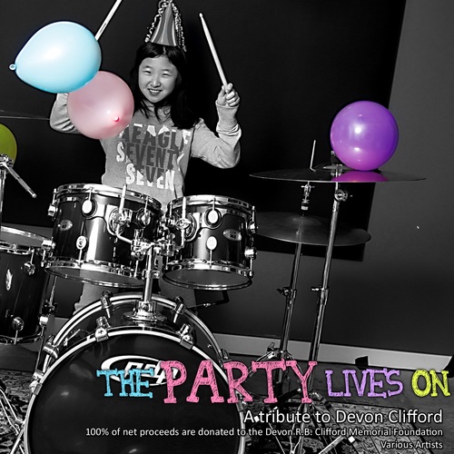 ThePartyLivesOn is a charity compilation album put together by TeamDevonClifford of VancouverFilmSchool's Prestigious Entertainment Business Management program.