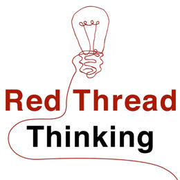 Red Thread Thinking: be different; be useful;& unearth insights that generate ideas by making connections between seemingly unrelated observations & experiences