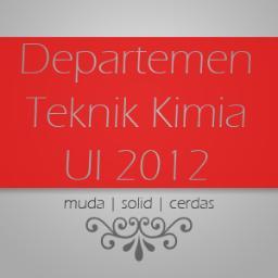 Departemen Teknik Kimia UI 2012 | Muda Solid Cerdas