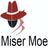 Miser Moe's
