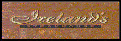 Irelands_Weston's profile picture. Weston's only Four Diamond Restaurant. Voted Best Overall Restaurant by Weston Magazine (2009).  Come in and join us, located in the Hyatt Regency Bonaventure.