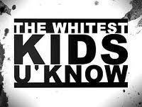 Whitest_Quotes's profile picture. Quotes from the comedy group the Whitest Kids U' Know. Im not afiliated with WKUK, just a fan of the show. WARNING: vulgar language