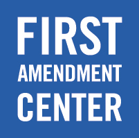 The First Amendment Center works to preserve and protect First Amendment freedoms through information and education.