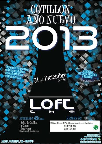 Este Año Nuevo la mejor fiesta en Bilbao centro la tienes en The Loft! Enteraté de todo y haz tú reserva : 652 75 10 30 y 609 16 53 08 ( Llamada-SMS-Whatsapp)