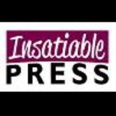 Insatiable Press