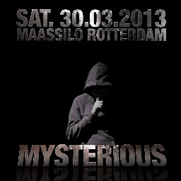 30-03-2013 MYSTERIOUS @ Maassilo, Rotterdam!!