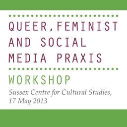 QFSMP_workshop's profile picture. SCCS is organising the workshop Queer, Feminist and social media praxis, on 17/05/13 to enable a productive dialogue between researchers, activists and artists