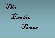 The Erotic Times is an online news site with events, articles and other cool stuff relating to erotica.