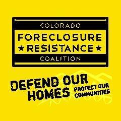 The Colorado Foreclosure Resistance Coalition is collaboration of Occupy Denver, members of the Colorado Progressive Coalition & other progressive groups.