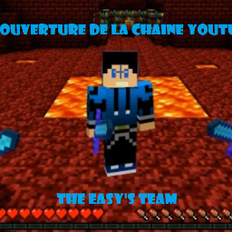 Bande de Youtubeur qui aime Minecraft et qui a une team de malade ...  EasyTeaam