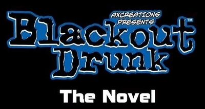 Official twitter of the book BLACKOUT DRUNK The Novel