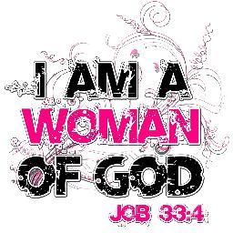 I AM A WOMAN OF GOD!