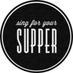 Sing for your supper connects eating, drinking (copiously) and music.