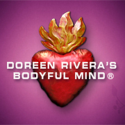 TheBodyfulMind's profile picture. Doreen Rivera's The Bodyful Mind® ...A Process of Evolution.
To assist in evolving the consciousness of each individual, one Bodyful Mind®  at a time.