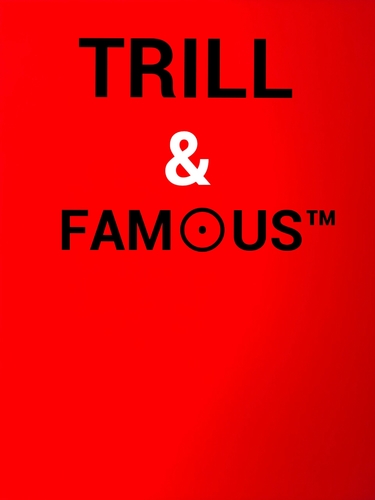 BITCH WE TRILL&FAM⊙U$™