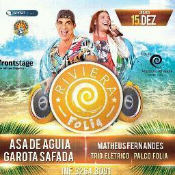 Dia 15/Dez no @AquirazRiviera com @WesleySafadao e @GarotaSafada + @bandaasadeaguia + Matheus Fernandes. #RivieraFolia!