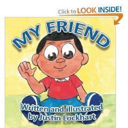 Hello all. My name is Justin Lockhart,author of Fibberdy Gibberdy.I also recently published my second children's book titled My Friend.
