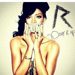 I fucking love rihanna she's my idol 3 nd i'll never stop loving her 3