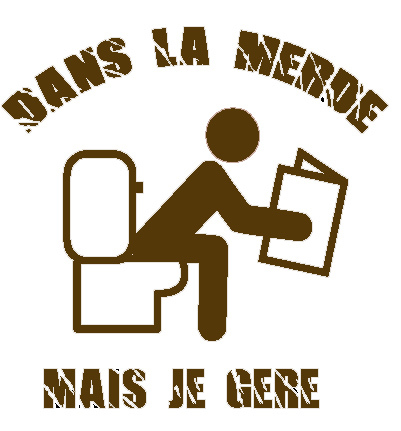 VIE DE MERDE MAIS JE GERE