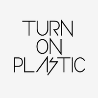 Turn On Plastic (@turnonplastic) 's Twitter Profile