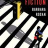 RoganBarbara's profile picture. Author of 8 novels, including  A DANGEROUS FICTION 
and SUSPICION,  and two works of nonfiction. Editor, writing teacher, former literary agent, anti-Nazi.
